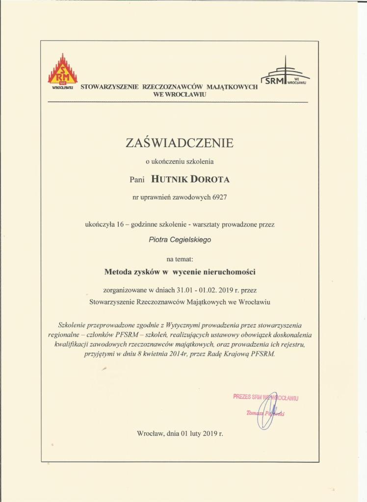 Skan zaświadczenia o ukończeniu szkolenia 'Metoda zysków w wycenie nieruchomości' przez Panią Dorotę Hutnik, wydanego przez Stowarzyszenie Rzeczoznawców Majątkowych we Wrocławiu, z datą 01 luty 2019.