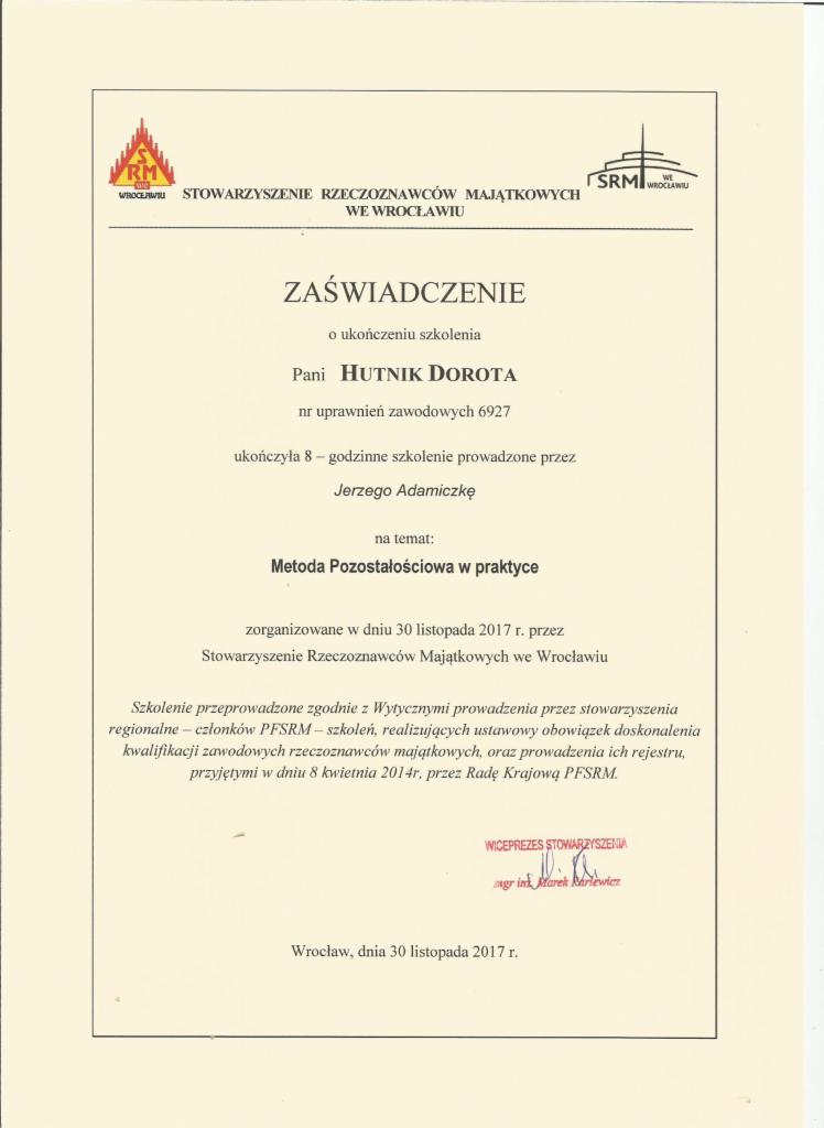 Skan zaświadczenia o ukończeniu szkolenia z zakresu metody pozostałościowej w praktyce, wydanego przez Stowarzyszenie Rzeczoznawców Majątkowych we Wrocławiu dla Pani Doroty Hutnik, z datą 30...