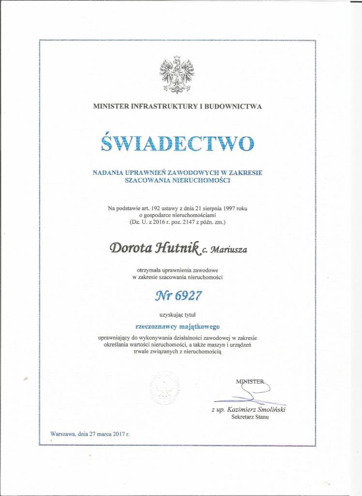 Skan świadectwa nadania uprawnień zawodowych w zakresie szacowania nieruchomości dla Doroty Hutnik, wydane przez Ministra Infrastruktury i Budownictwa, z datą 27 marca 2017 r.