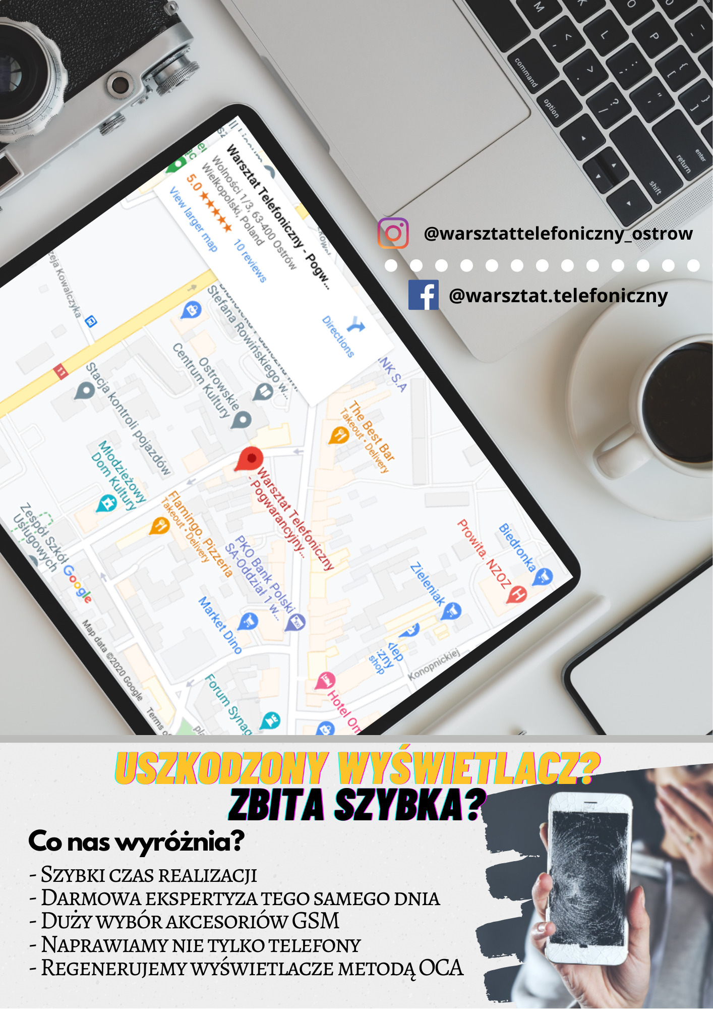 Reklama warsztatu telefonicznego: mapa z lokalizacją, media społecznościowe i uszkodzony telefon z informacją o szybkiej naprawie.