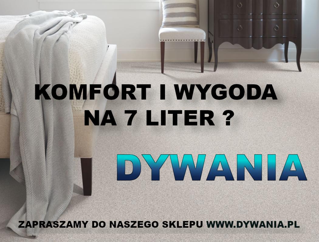 Reklama sklepu z dywanami: łóżko z narzutą, krzesło i komoda na tle jasnej wykładziny dywanowej. Tekst: Komfort i wygoda na 7 liter? Dywania. Zapraszamy do naszego sklepu www.dywania.pl.