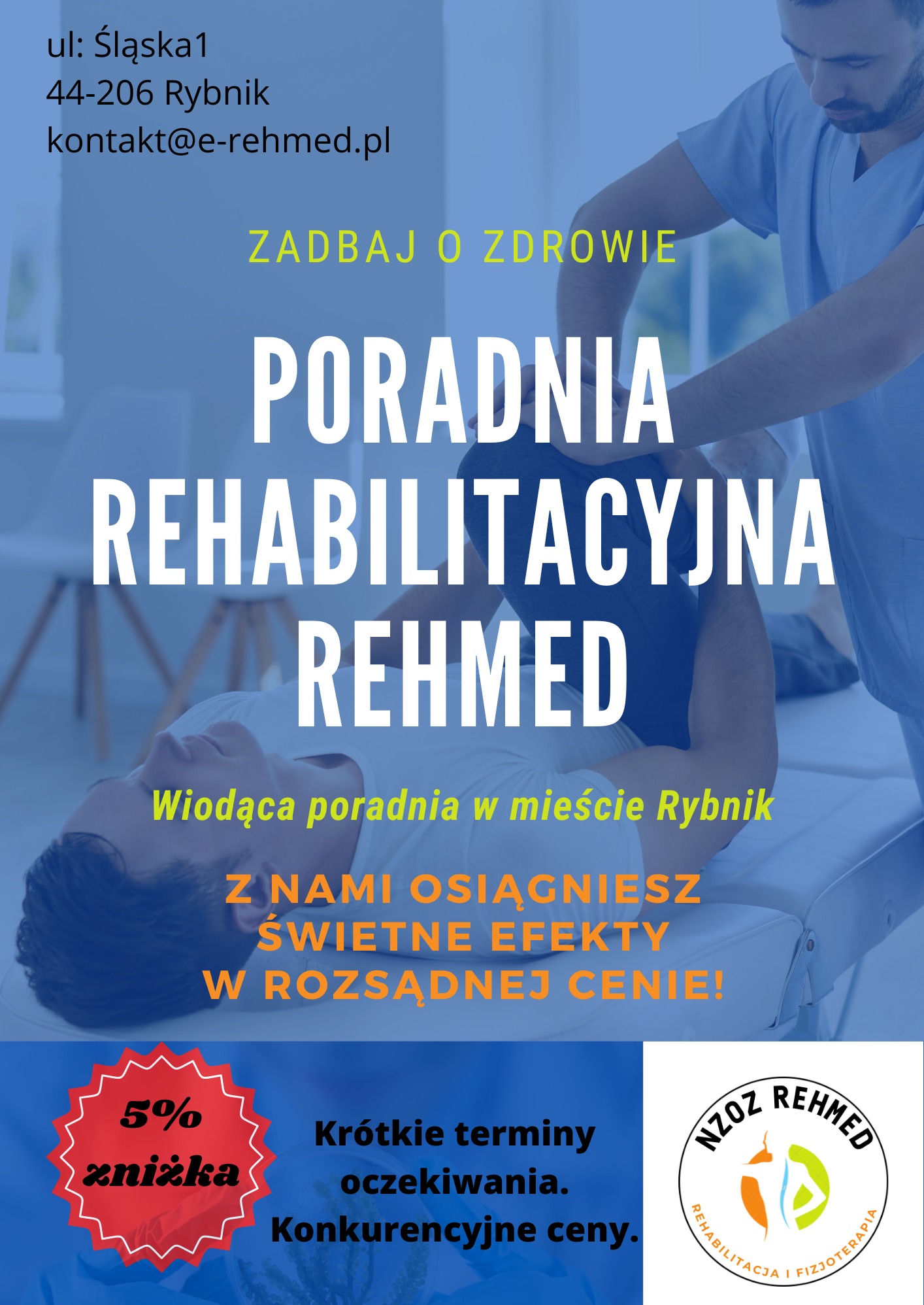 Grafika reklamowa poradni rehabilitacyjnej z adresem w Rybniku, prezentująca terapeutę pracującego z pacjentem, logo firmy, informację o 5% zniżce i krótkich terminach oczekiwania.