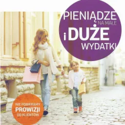 Kobieta z dzieckiem idą ulicą trzymając torby na zakupy, obok grafika z napisem 'Pieniądze na małe i duże wydatki' oraz informacją 'Nie pobieramy prowizji od klientów'.