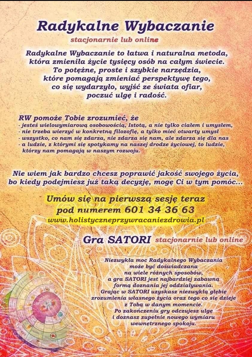 Grafika reklamowa z tekstem o Radykalnym Wybaczaniu i grze SATORI, oferowanych stacjonarnie lub online, z podanym numerem telefonu i adresem strony internetowej.