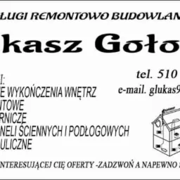 Czarno-biała reklama firmy remontowo-budowlanej Łukasz Gołota z ofertą kompleksowych wykończeń wnętrz, prac remontowych, glazurniczych, układania paneli ściennych i podłogowych oraz prac...