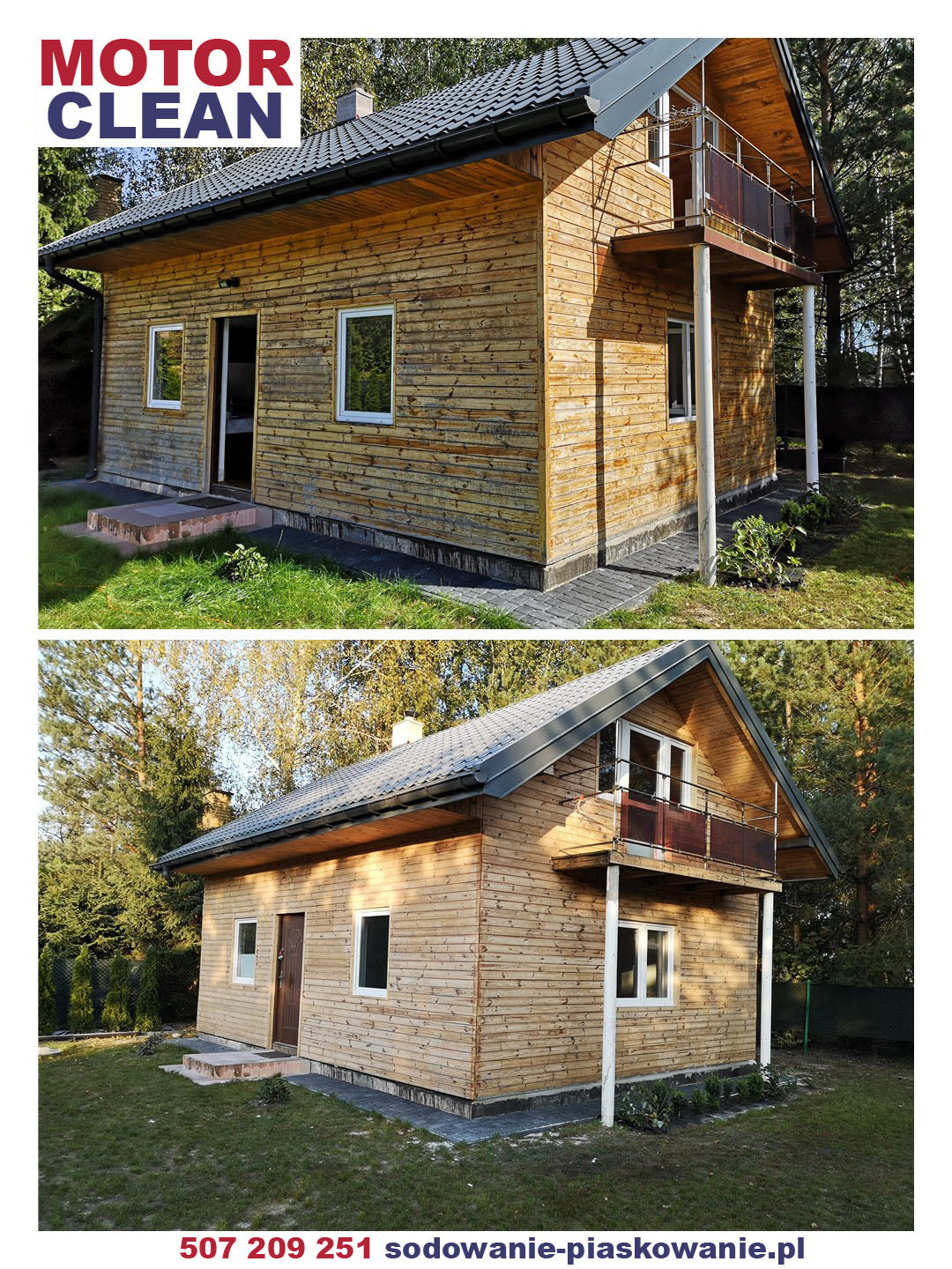 Dwa ujęcia drewnianego domu przed i po piaskowaniu, ukazujące różnicę w czystości elewacji; widoczny napis 'MOTOR CLEAN' i numer telefonu z adresem strony sodowanie-piaskowanie.pl.