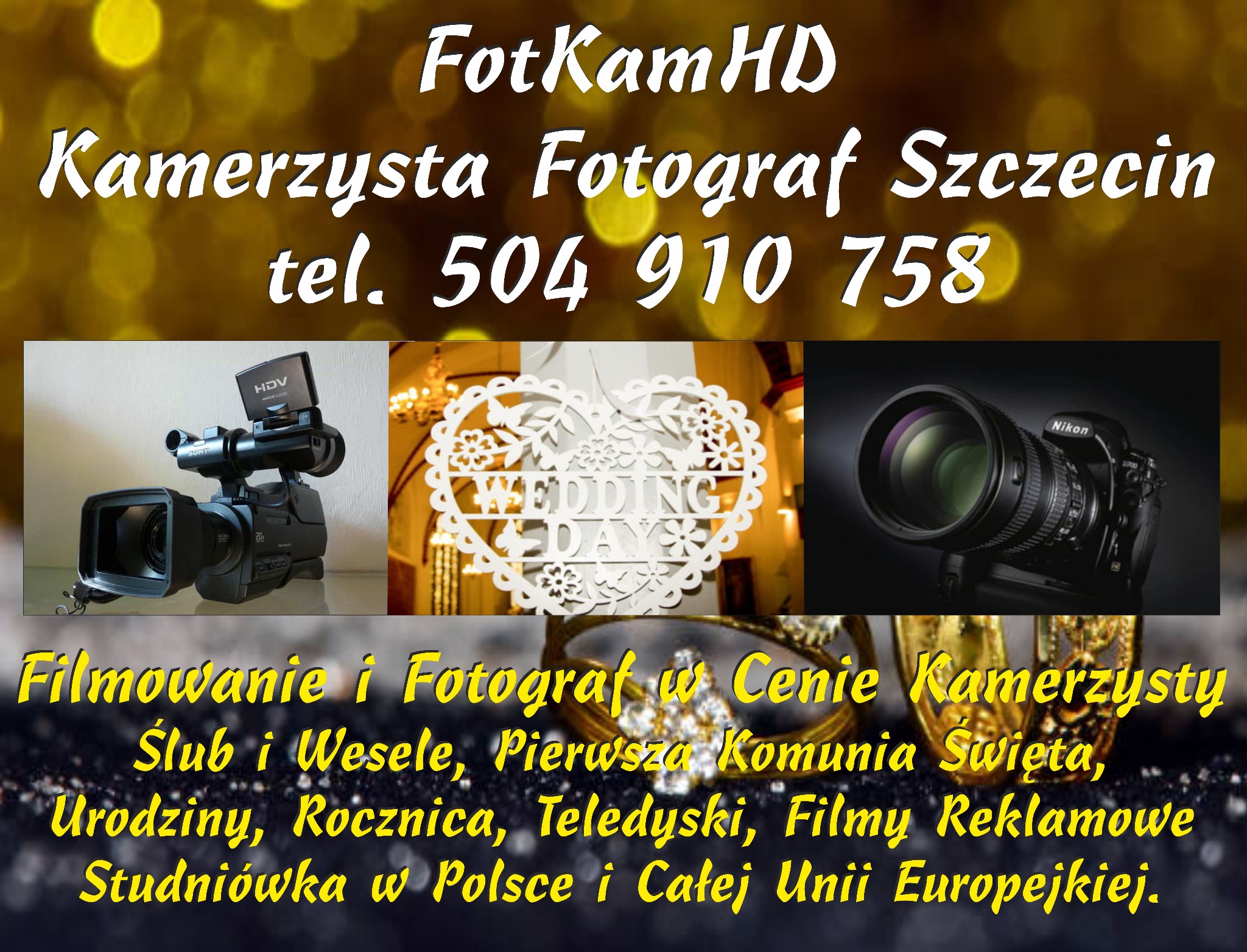 Kolaż: kamera HD Sony, dekoracja ślubna 'Wedding Day' i aparat Nikon D700. Oferta filmowania i fotografii na śluby, komunie, urodziny i studniówki w Szczecinie i Berlinie.