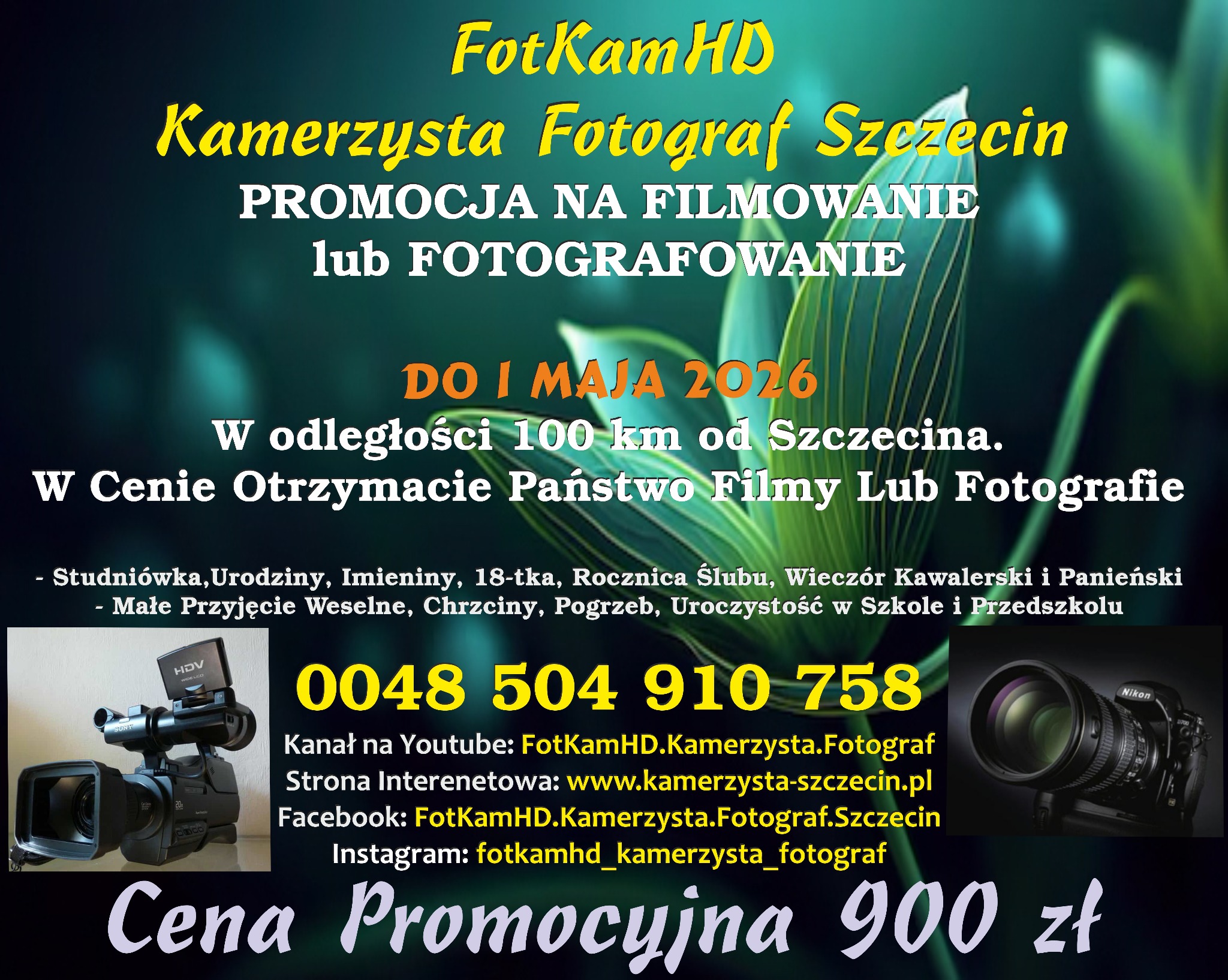 Promocja na filmowanie i fotografowanie uroczystości w Szczecinie do 1 maja 2026. Kontakt i oferta FotKamHD z kamerą i aparatem Nikon.