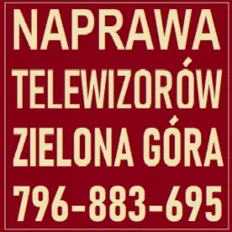 Ciemnoczerwony szyld reklamowy z beżowym tekstem: 'NAPRAWA TELEWIZORÓW ZIELONA GÓRA 796-883-695'.