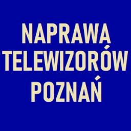 Naprawa Telewizorów Poznań - Serwis Telewizorów Poznań