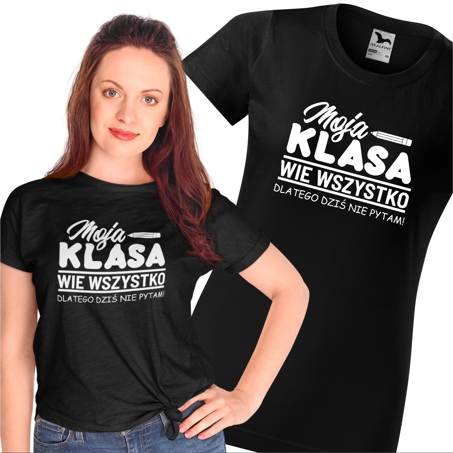 Kobieta prezentuje czarną koszulkę z białym napisem 'Moja Klasa wie wszystko, dlatego dziś nie pytam!', obok druga koszulka z identycznym nadrukiem, widoczne logo producenta Malfini.