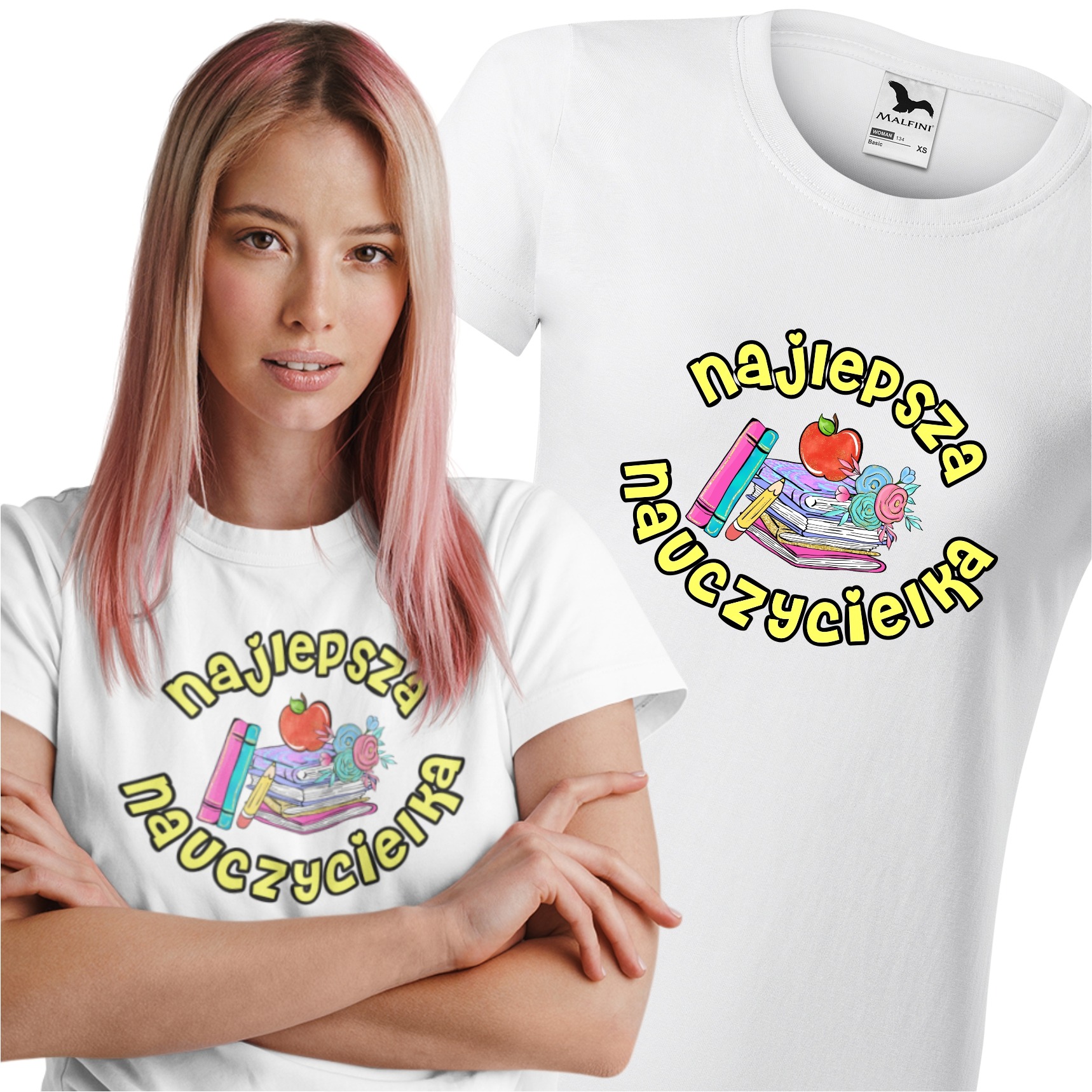 Kobieta z różowymi pasemkami prezentuje koszulkę z nadrukiem 'Najlepsza Nauczycielka' i motywem stosu książek, jabłka i kwiatów. Obok, druga koszulka z tym samym nadrukiem, widoczna metka Malfini.