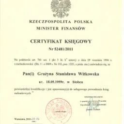 Skan certyfikatu księgowego wydanego przez Ministra Finansów, potwierdzającego kwalifikacje Grażyny Stanisławy Witkowskiej do usługowego prowadzenia ksiąg rachunkowych, z datą wydania 26 sierpnia...