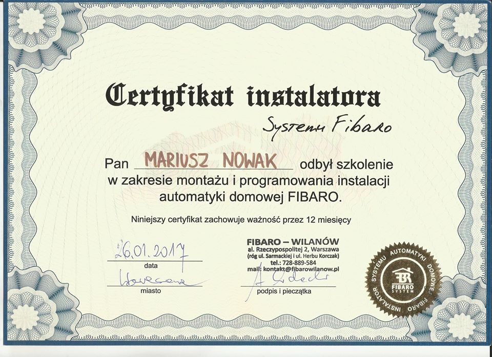 Skan certyfikatu instalatora Systemu Fibaro dla Mariusza Nowaka, wydany 26.01.2017 przez Fibaro-Wilanów, potwierdzający odbycie szkolenia w zakresie montażu i programowania instalacji automatyki...