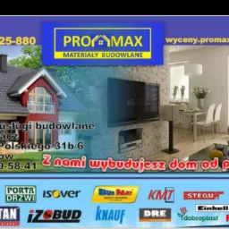 Reklama firmy 'PROMAX' oferującej materiały i usługi budowlane, prezentująca wizualizację domu oraz aranżację wnętrza salonu z telewizorem i jadalnią, wraz z danymi kontaktowymi i logo producentów.