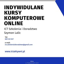 INDYWIDUALNE KURSY KOMPUTEROWE ONLINE
www.ictaktywni.pl