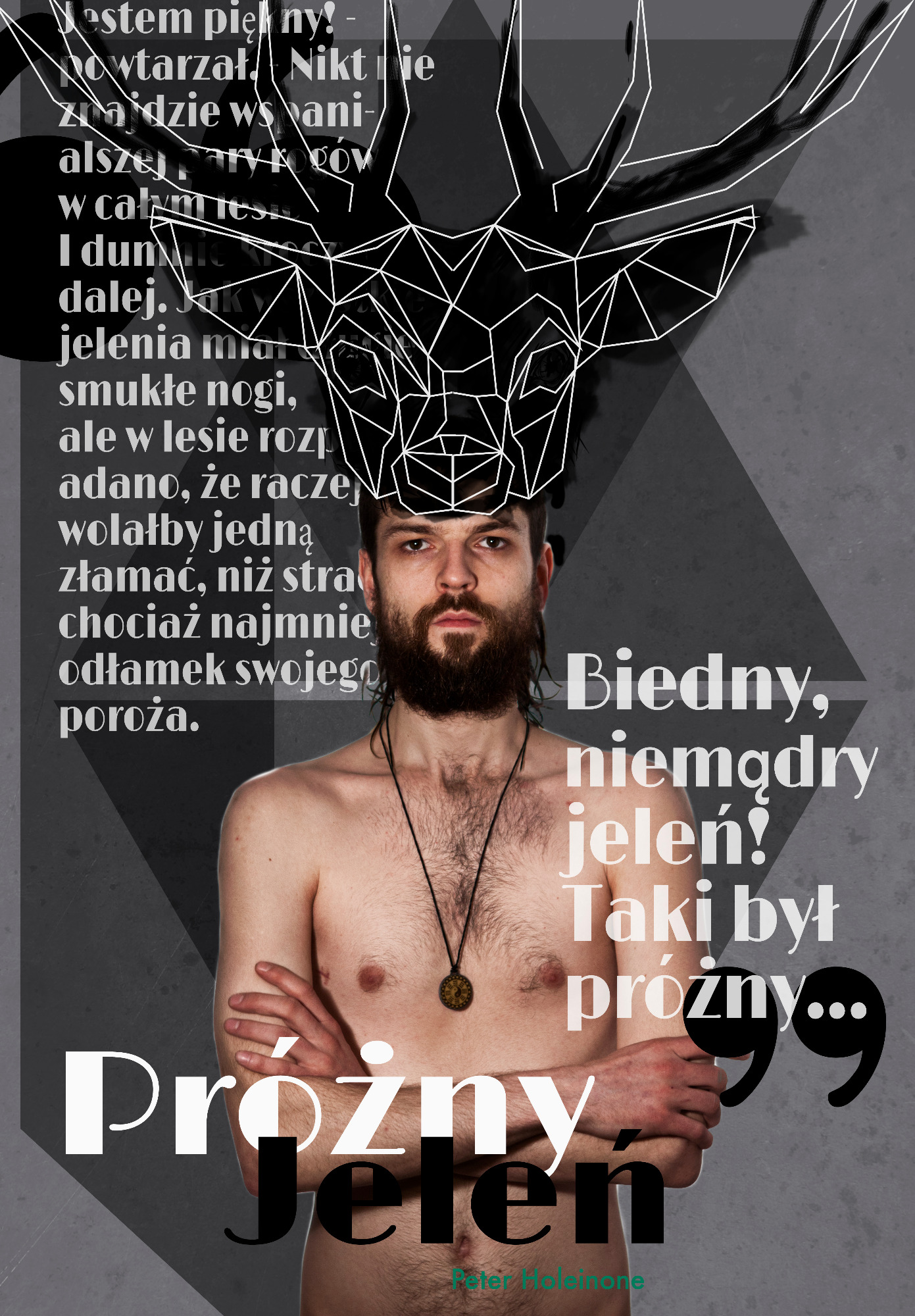 Plakat z wizerunkiem mężczyzny z brodą i geometryczną grafiką poroża jelenia na głowie, tekst 'Próżny Jeleń' i fragmenty wiersza w tle.