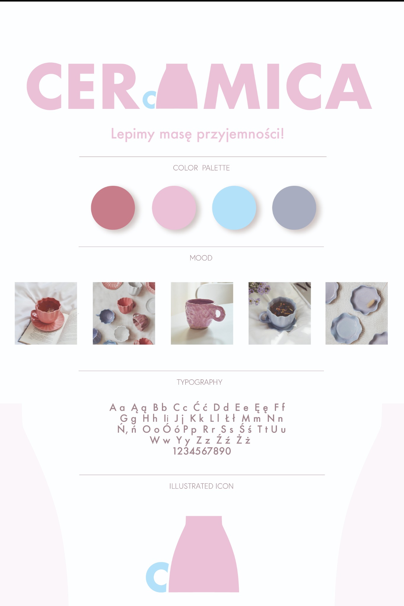 Prezentacja wizualna marki Ceramica, zawierająca logo, paletę kolorów w odcieniach różu, błękitu i szarości, przykładowe zdjęcia produktów ceramicznych, typografię oraz ilustrowaną ikonę wyrobu.