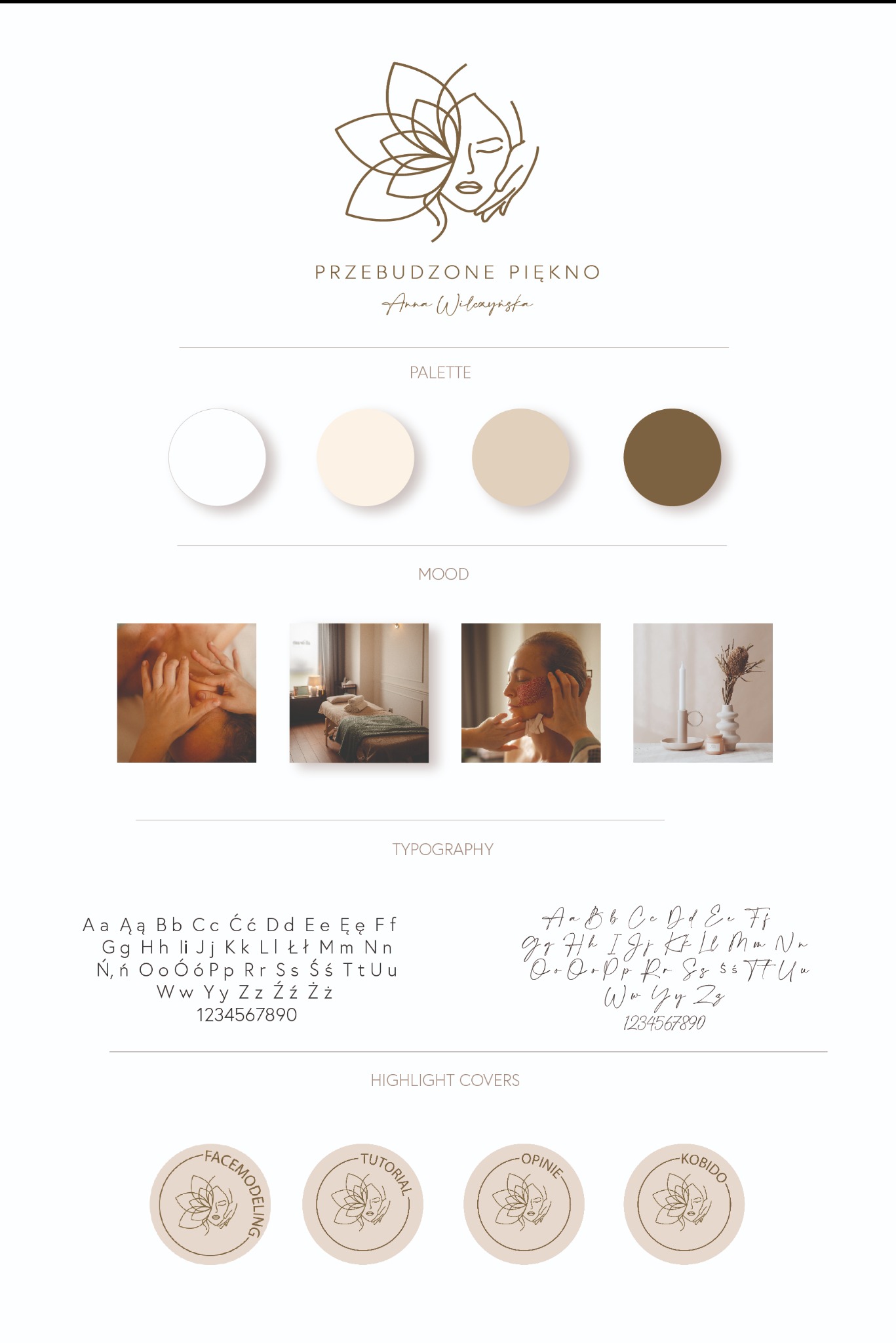 Prezentacja identyfikacji wizualnej marki kosmetycznej: logo z motywem kwiatowym i kobiecej twarzy, paleta kolorów w odcieniach beżu i brązu, przykładowe zdjęcia nastrojowe, dwie wersje fontów...