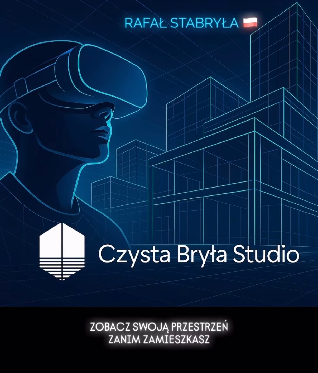 Grafika prezentująca architekta w goglach VR, zarys budynku i logo 'Czysta Bryła Studio'. Hasło: 'Zobacz swoją przestrzeń zanim zamieszkasz'.