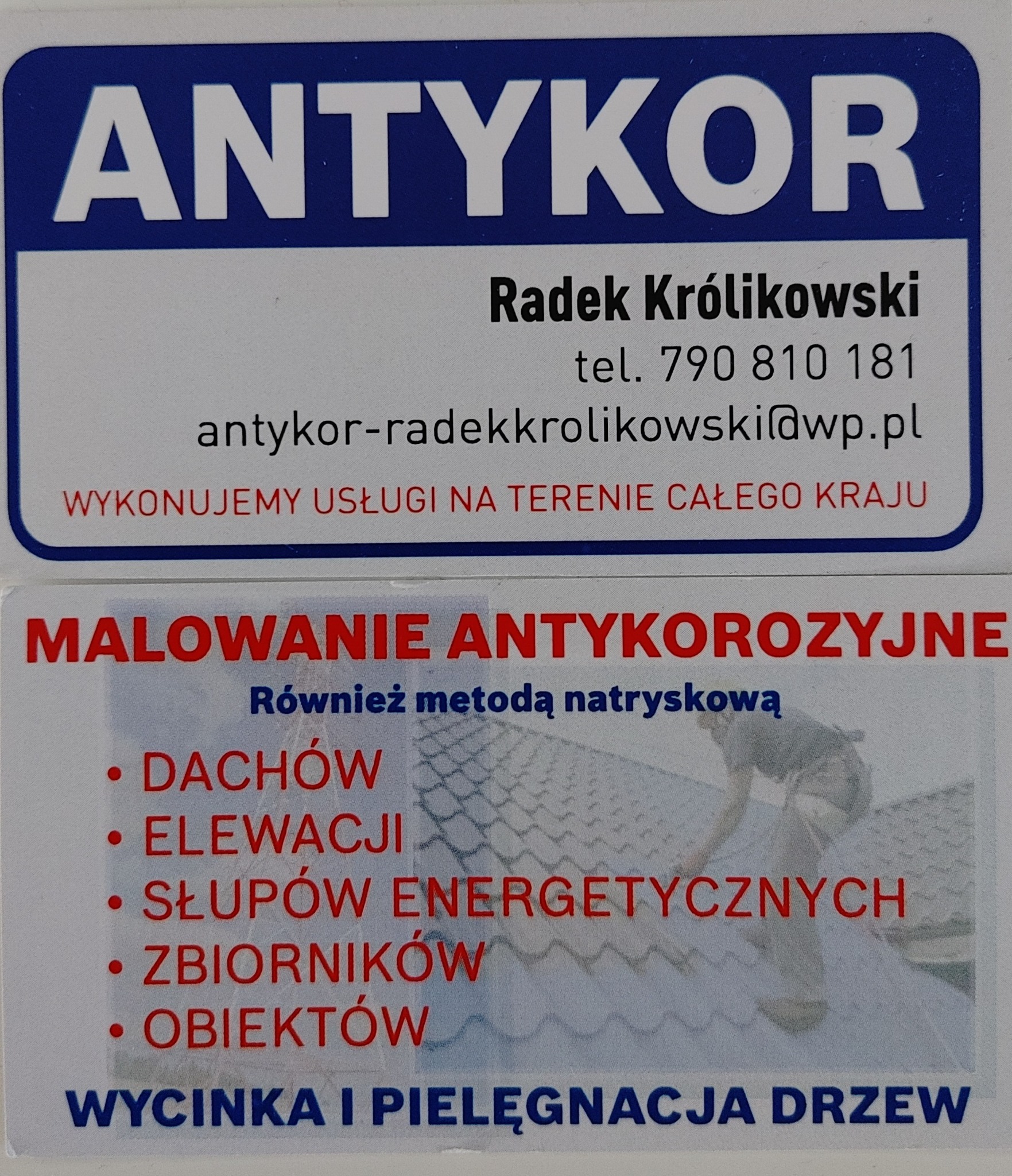 Wizytówka firmy Antykor Radek Królikowski oferującej malowanie antykorozyjne dachów, elewacji, słupów energetycznych, zbiorników i obiektów metodą natryskową. Dodatkowo świadczą usługi wycinki...