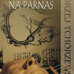 Okładka książki 'Z poczekalni na Parnas' autorstwa Andrzeja Tchorzewskiego, z motywem maski i rysunku głowy w stylu szkicu.