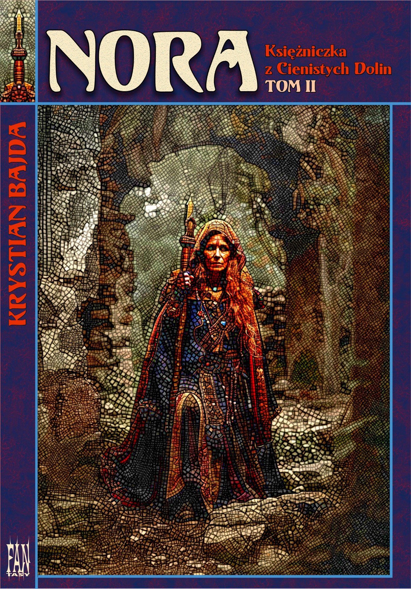 Okładka książki 'Nora Księżniczka z Cienistych Dolin TOM II' z ilustracją kobiety w szatach z włócznią na tle kamiennego portalu, stylizowana na mozaikę.