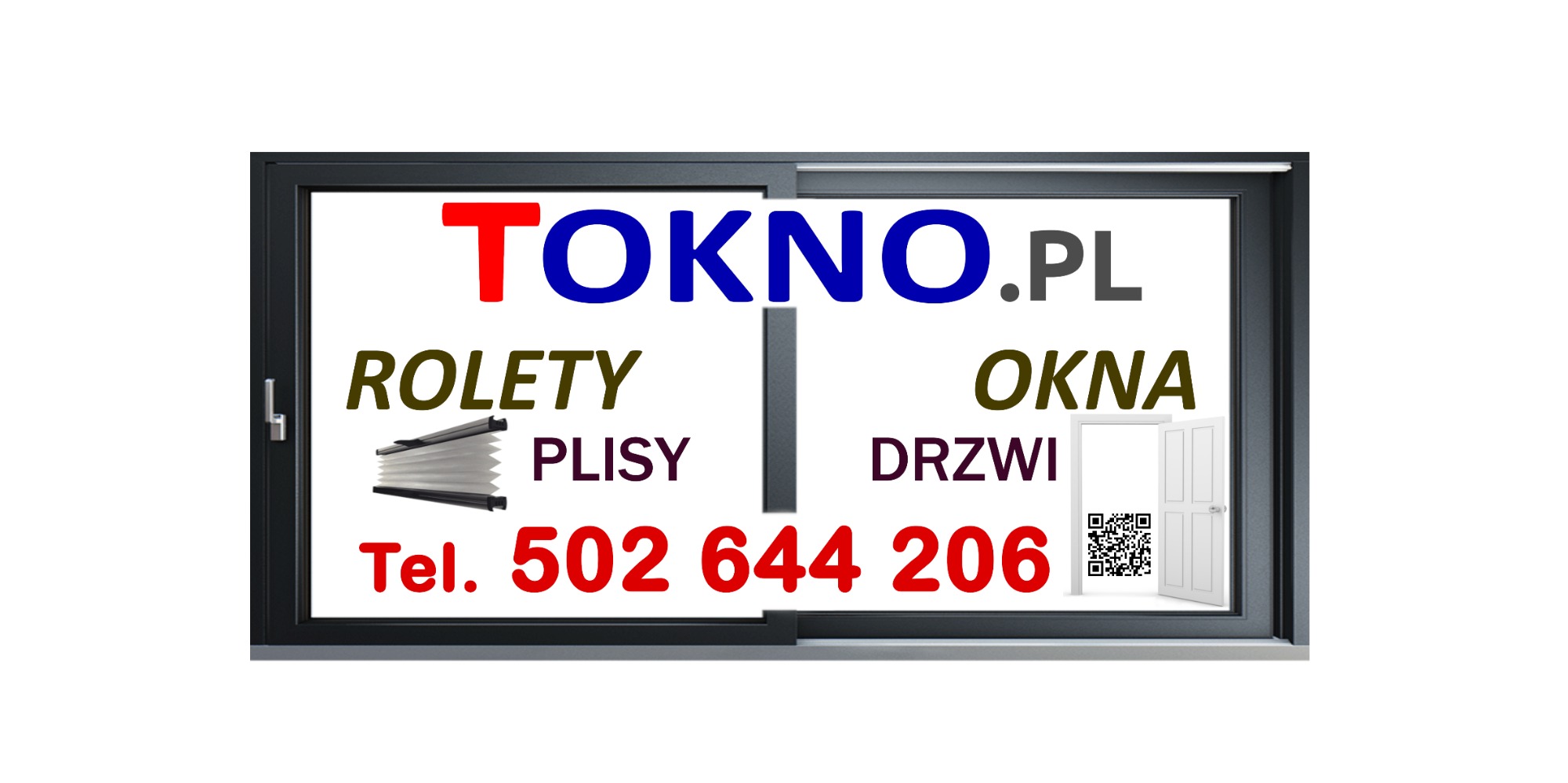 Reklama firmy TOKNO.pl oferującej rolety, plisy, okna i drzwi. Grafika prezentuje dwuskrzydłowe okno z numerem telefonu i kodem QR.