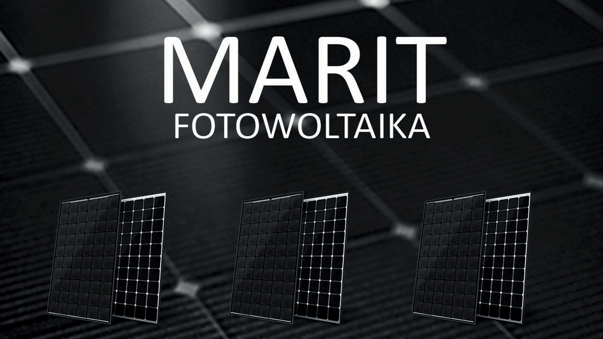 Grafika prezentująca panele słoneczne marki MARIT, z wyraźnym napisem 'FOTOWOLTAIKA' na tle ciemnych paneli.