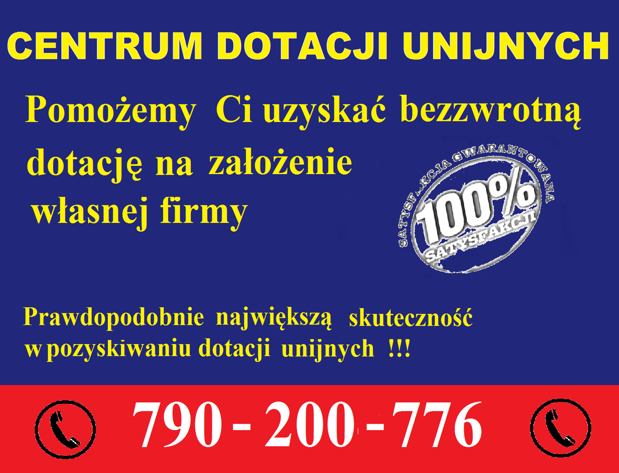 Grafika reklamowa z tekstem 'Centrum Dotacji Unijnych' i numerem telefonu na granatowo-czerwonym tle, z okrągłym logo '100% Satysfakcji'.