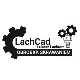 LachCad Łukasz Lachtara - Toczenie Kamień