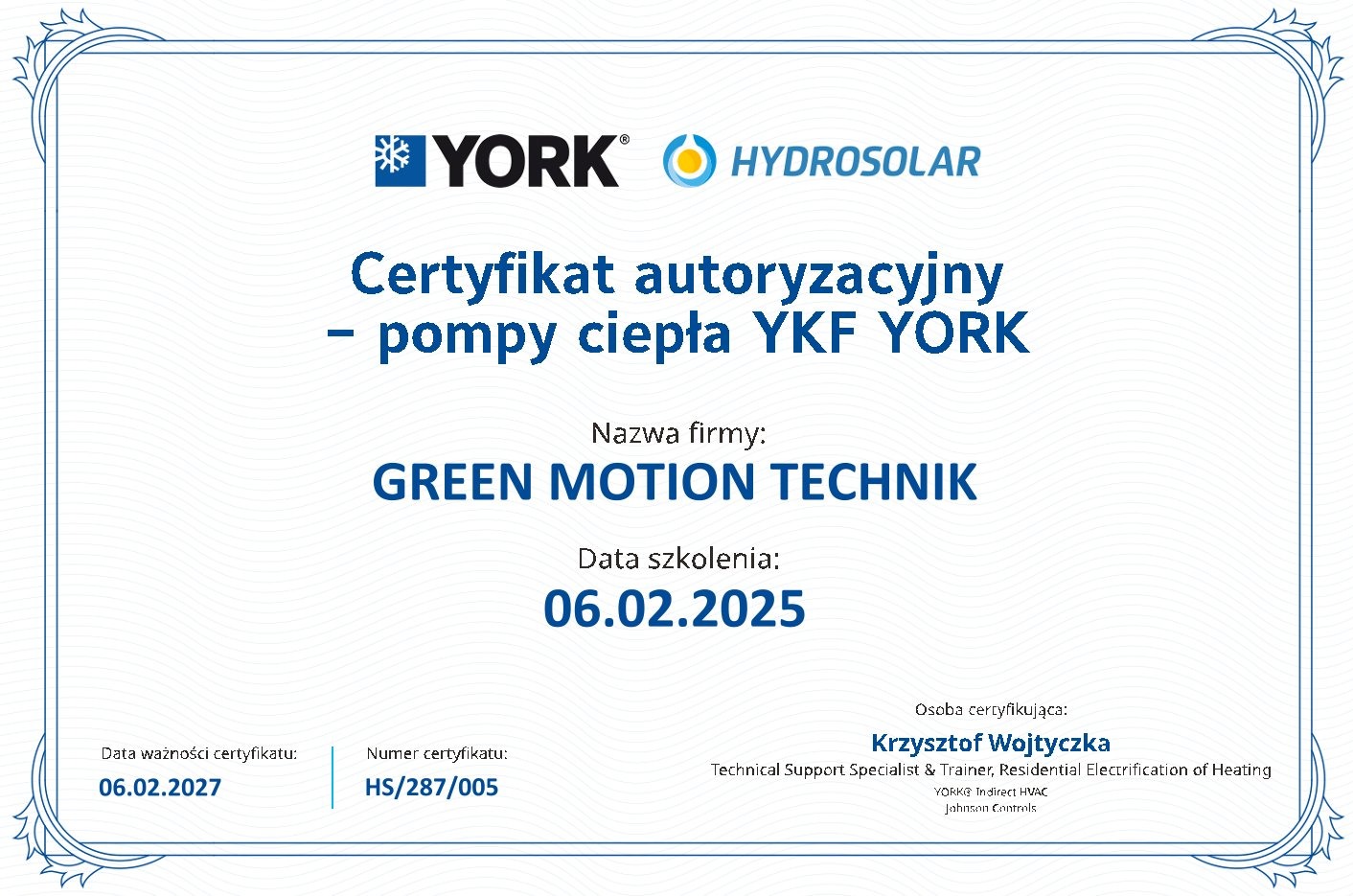 Certyfikat autoryzacyjny firmy GREEN MOTION TECHNIK z Przecławia na pompy ciepła YKF YORK, ważny do 06.02.2027, z datą szkolenia 06.02.2025.