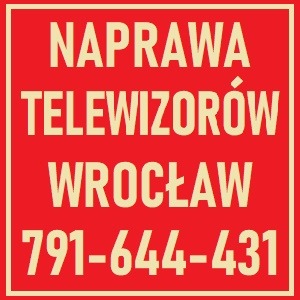 Czerwony szyld reklamowy z beżowym napisem: Naprawa Telewizorów Wrocław i numer telefonu. Minimalistyczny design.
