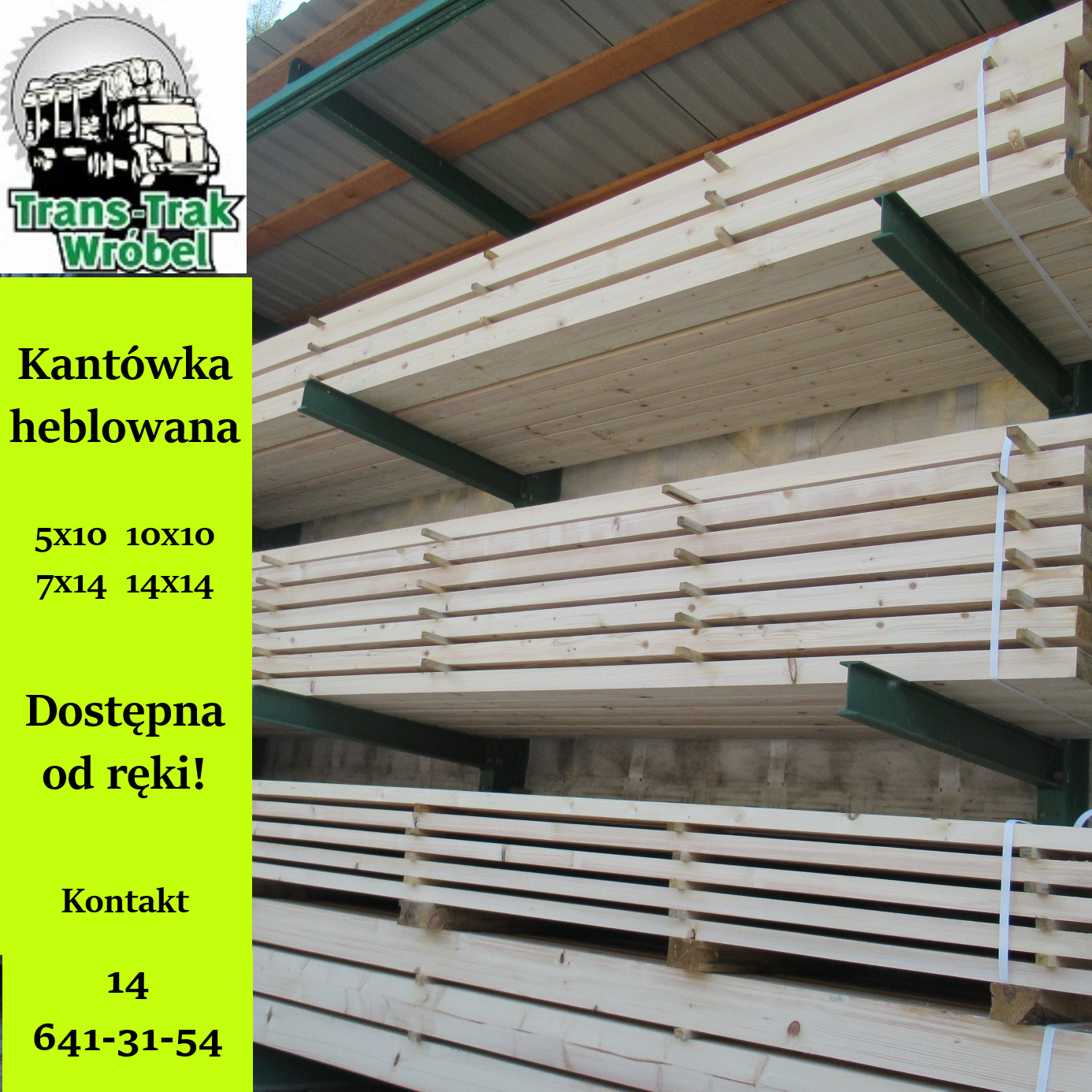 Kantówka heblowana ułożona na metalowych regałach w magazynie, z widocznym logo firmy Trans-Trak Wrobel i informacjami kontaktowymi.