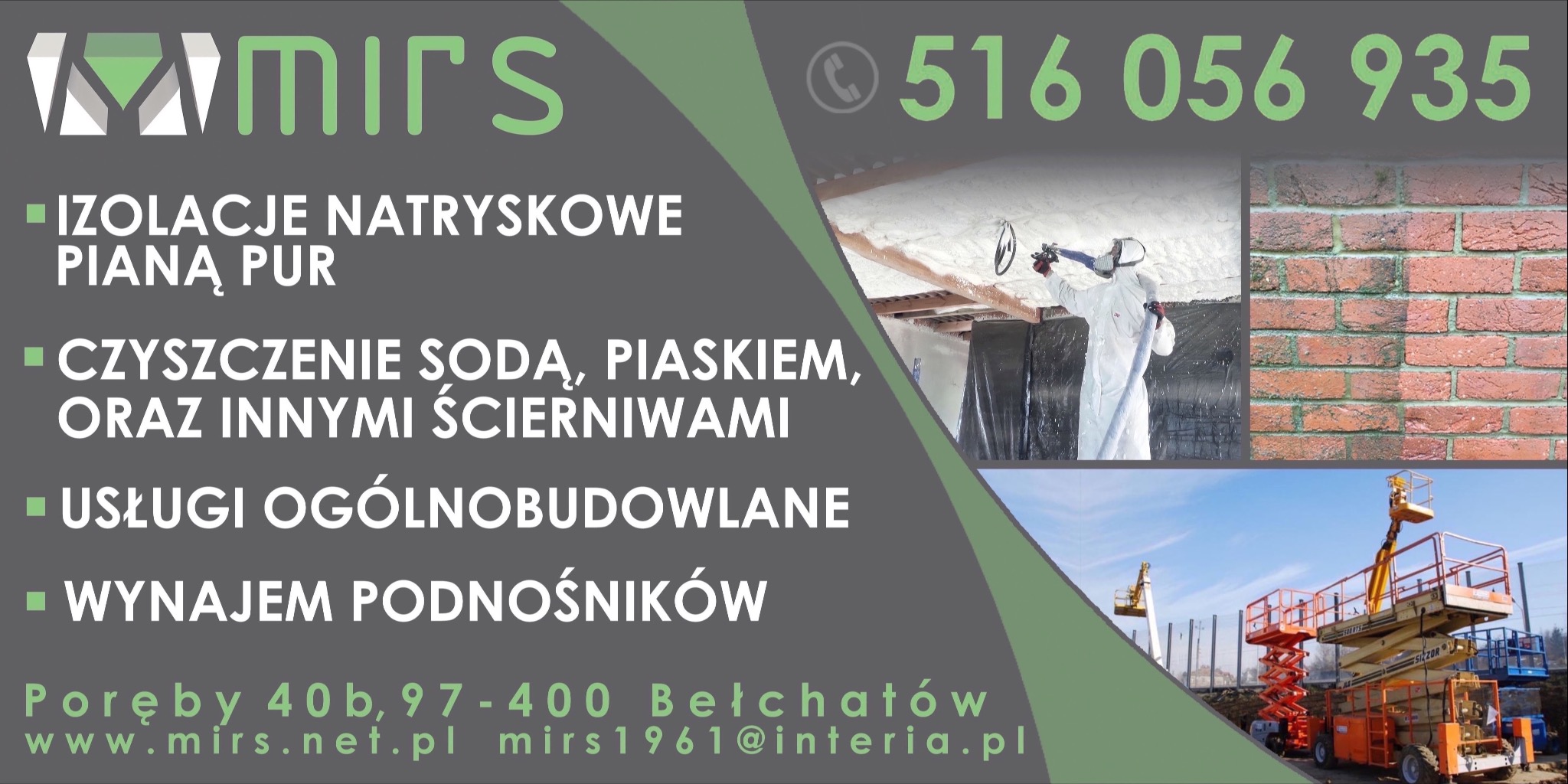 Baner firmy Mirs: ocieplanie pianką PUR, czyszczenie sodą, usługi ogólnobudowlane, wynajem podnośników. Numer telefonu i adres e-mail.
