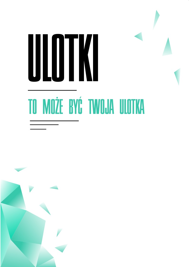Grafika z napisem 'ULOTKI' w czerni, pod spodem hasło 'TO MOŻE BYĆ TWOJA ULOTKA' w kolorze miętowym, całość na białym tle z miętową abstrakcyjną grafiką w narożnikach.