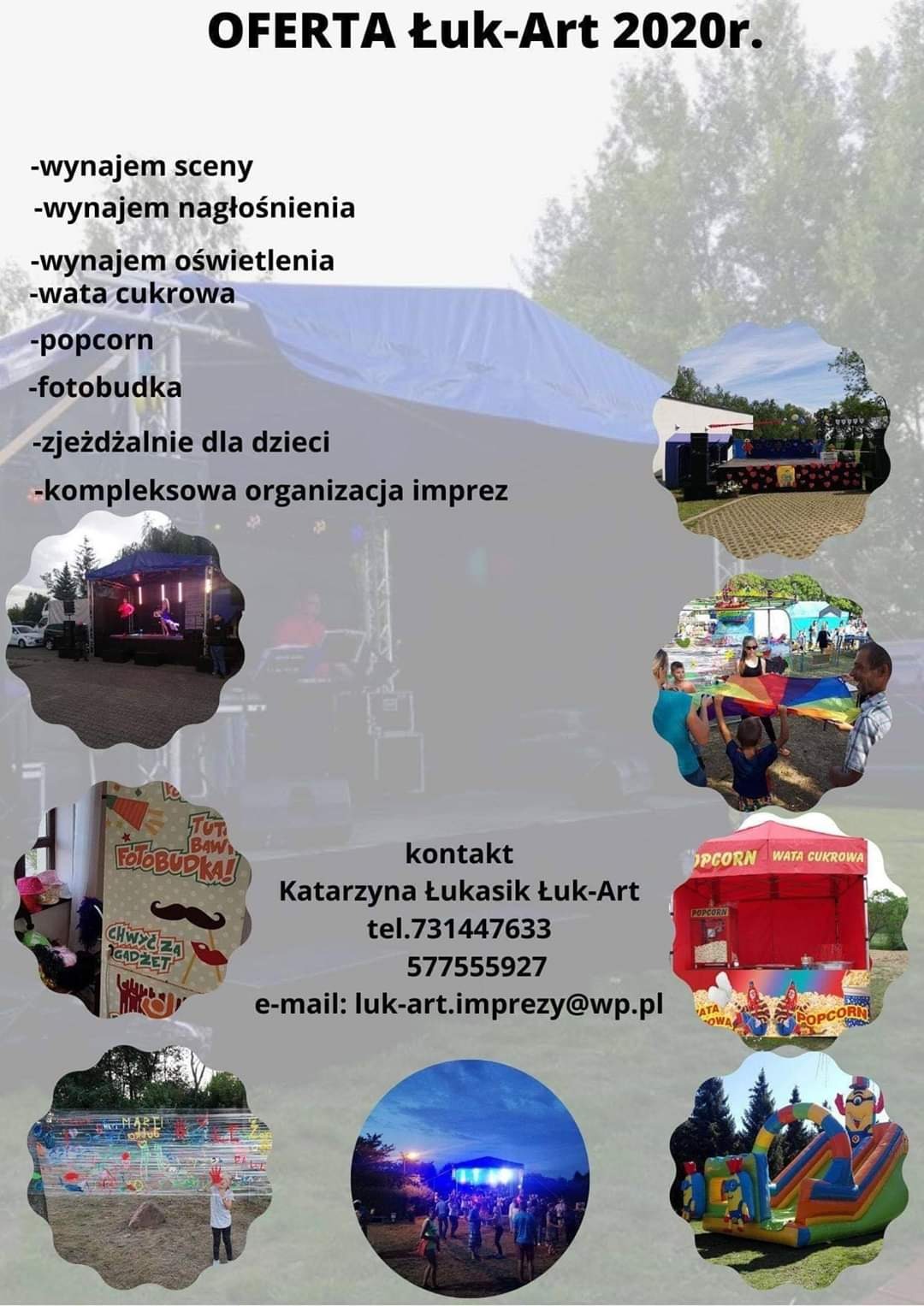 Plakat reklamowy firmy Łuk-Art 2020r. oferującej wynajem sceny, nagłośnienia, oświetlenia, waty cukrowej, popcornu, fotobudki, zjeżdżalni dla dzieci i kompleksową organizację imprez. Na plakacie...