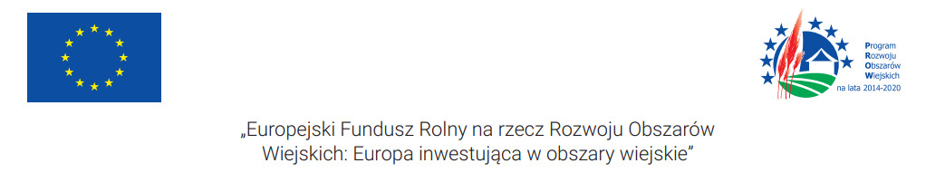 Flaga Unii Europejskiej, tekst o Europejskim Funduszu Rolnym na rzecz Rozwoju Obszarów Wiejskich, logo Programu Rozwoju Obszarów Wiejskich na lata 2014-2020.