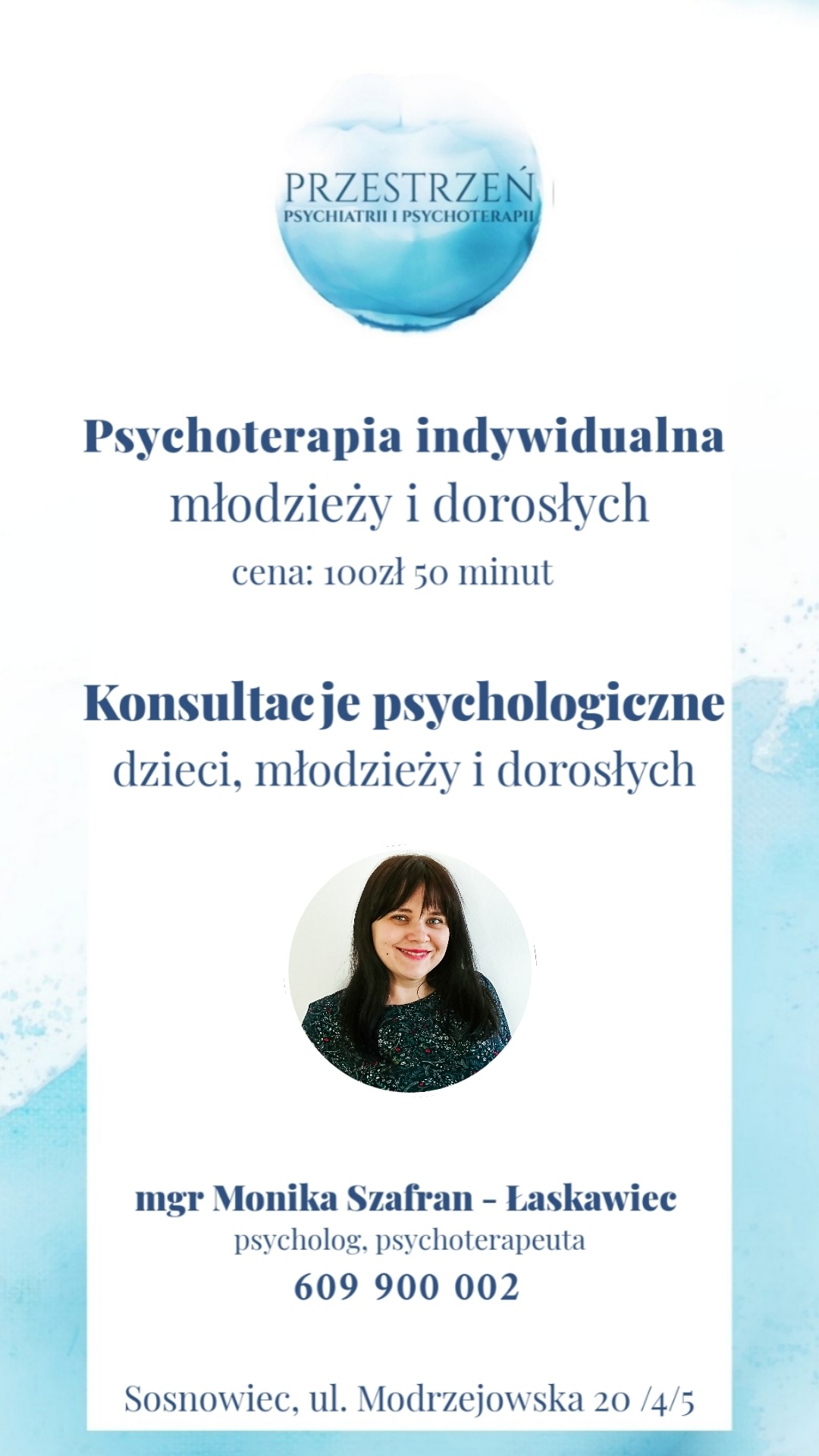 Ogłoszenie usług: psychoterapia indywidualna, konsultacje psychologiczne dla dzieci, młodzieży i dorosłych, dane kontaktowe mgr Moniki Szafran-Łaskawiec, psychologa i psychoterapeuty.