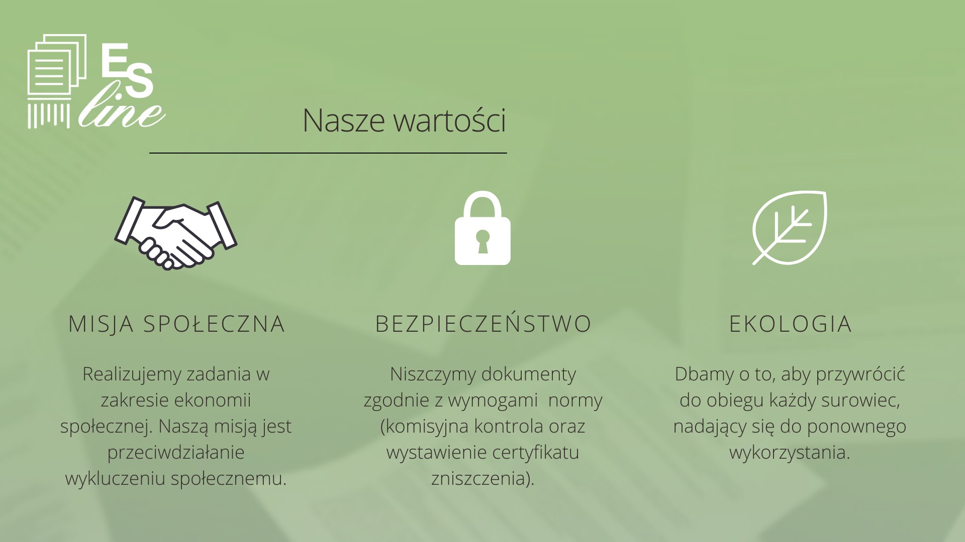 Grafika przedstawiająca wartości firmy: Misja Społeczna (uścisk dłoni), Bezpieczeństwo (kłódka) i Ekologia (liść) na zielonym tle z logo firmy w lewym górnym rogu.