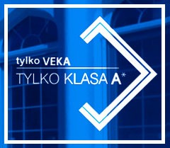 Grafika reklamowa producenta profili okiennych Veka, prezentująca okno i hasło 'tylko VEKA, TYLKO KLASA A*' na niebieskim tle.