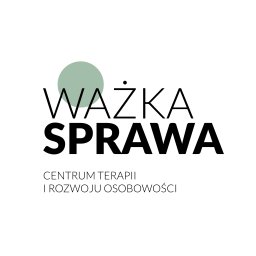 WAŻKA SPRAWA Centrum Terapii i Rozwoju Osobowości - Szkolenia Dofinansowane z UE Gdańsk