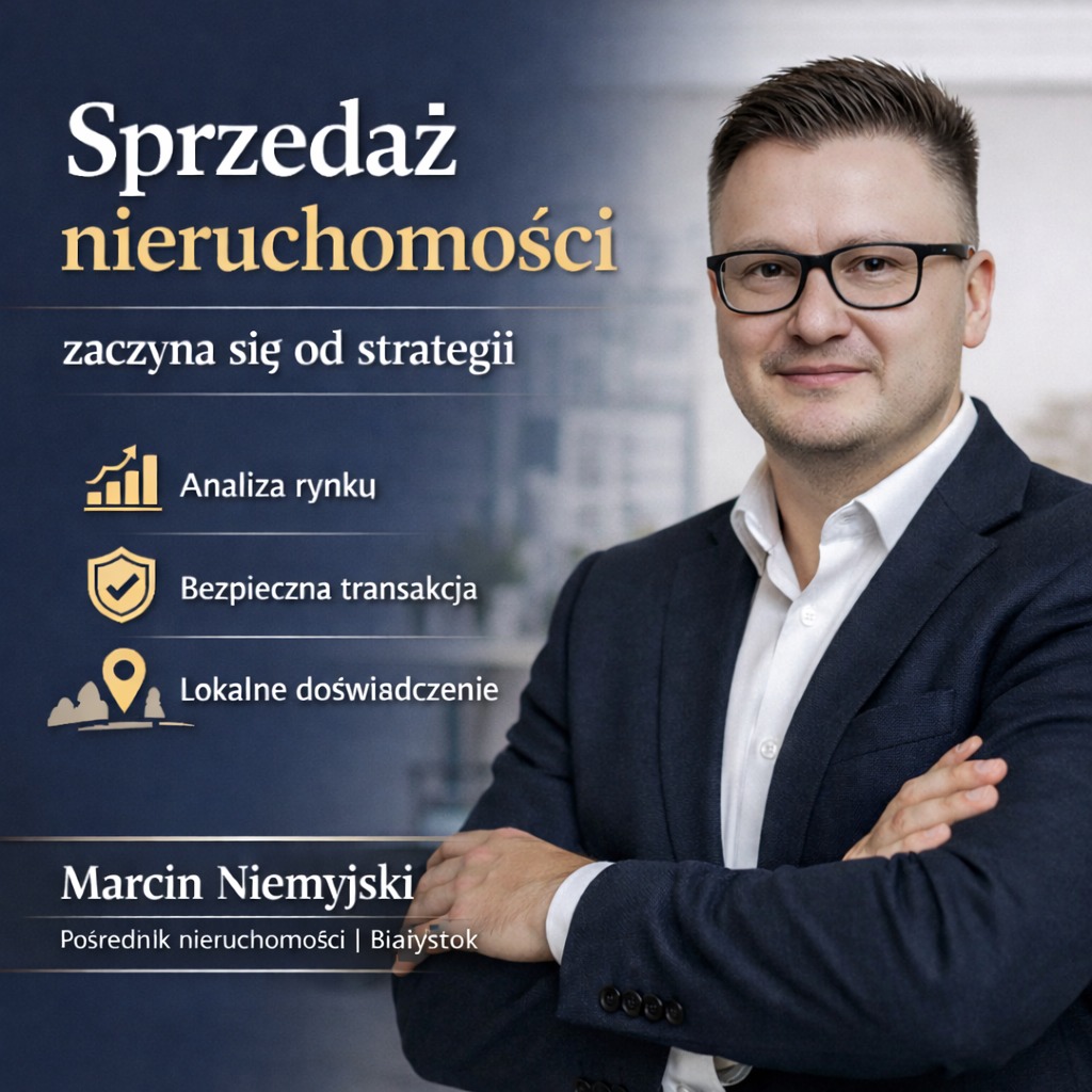 Profesjonalny pośrednik nieruchomości Marcin Niemyjski z Białegostoku, oferujący analizę rynku i bezpieczne transakcje, prezentowany na tle grafiki z hasłem 'Sprzedaż nieruchomości'.