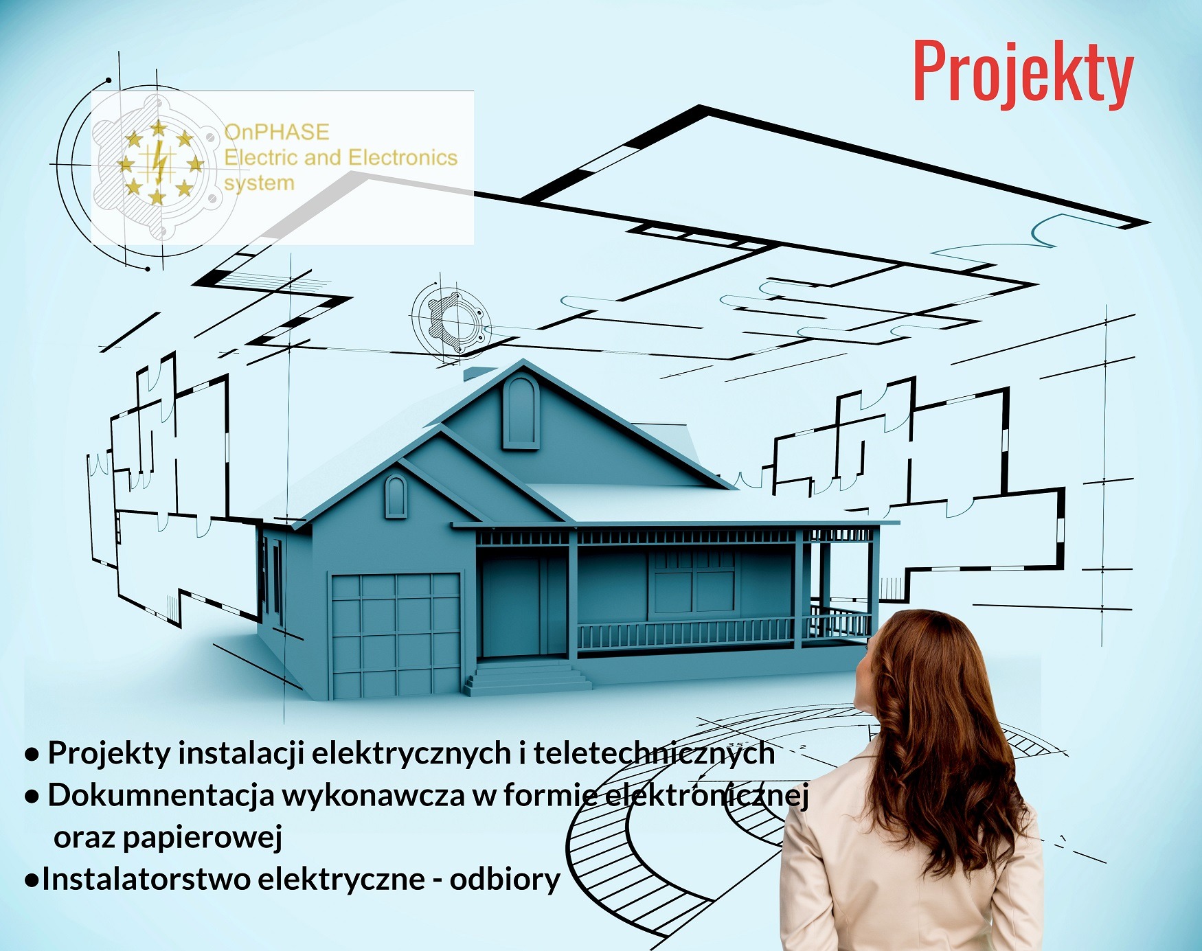 Schemat instalacji elektrycznej domu jednorodzinnego z wizualizacją 3D, logo firmy OnPHASE i sylwetką kobiety w prawym dolnym rogu, napis 'Projekty' w prawym górnym rogu.