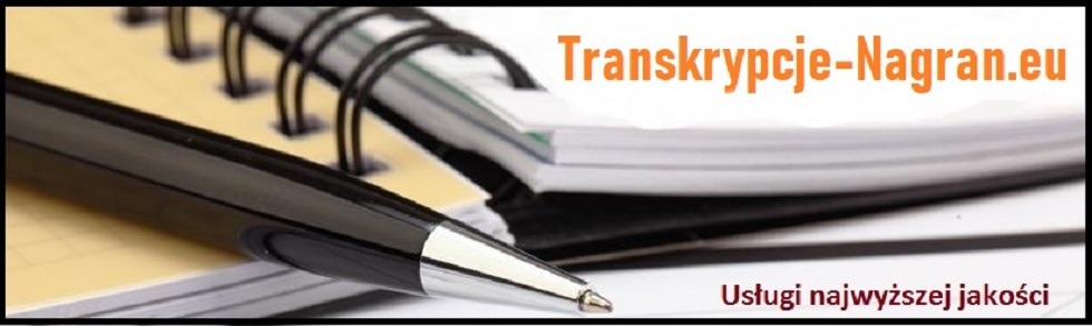 Profesjonalna transkrypcja nagrań!