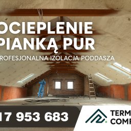 Termo Comfort - Izolacje pianą PUR - Dobry Tapeciarz w Raciborzu