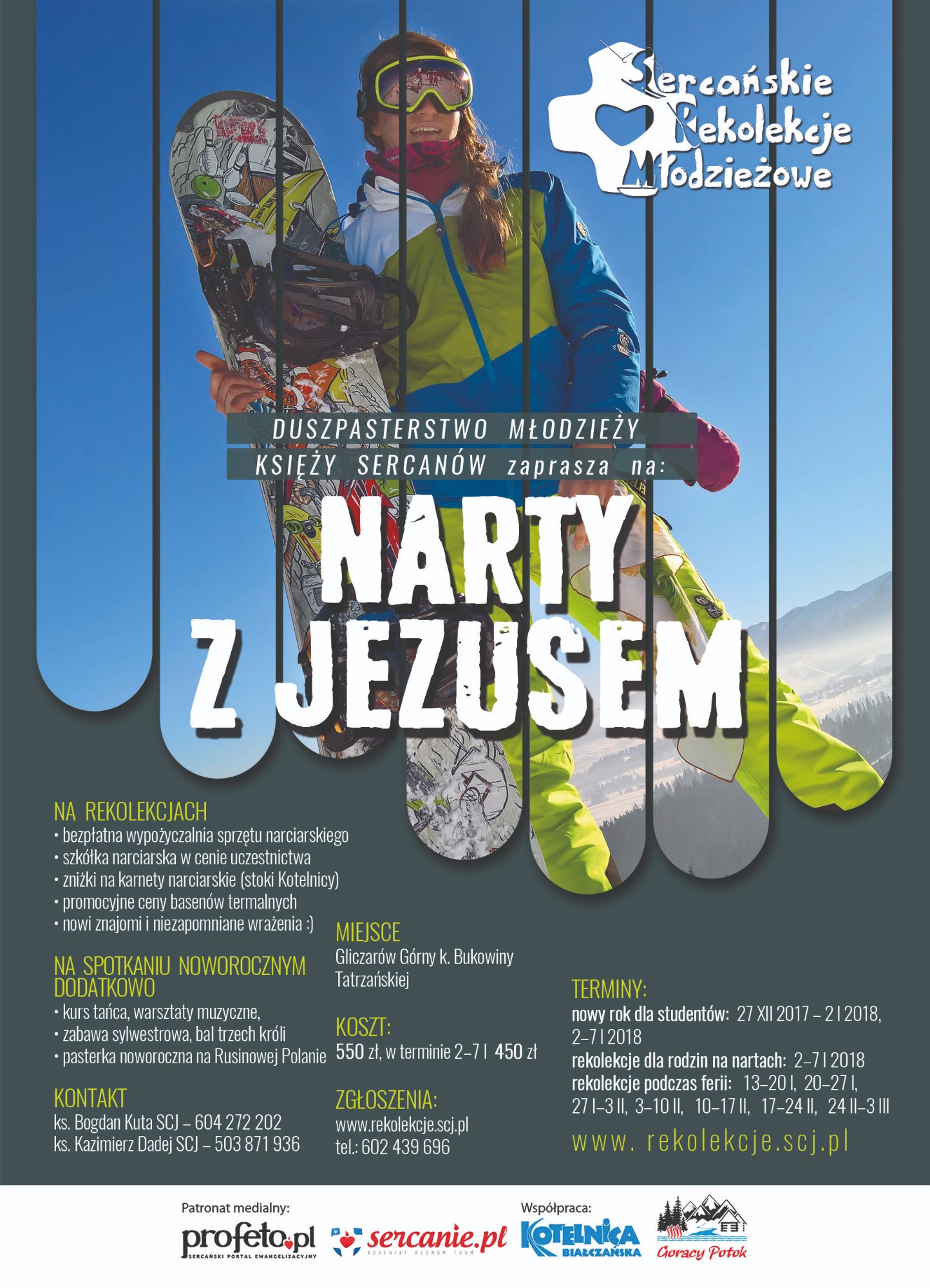 Plakat reklamujący rekolekcje narciarskie dla młodzieży z hasłem 'Narty z Jezusem', z uśmiechniętą dziewczyną trzymającą deskę snowboardową na tle błękitnego nieba.
