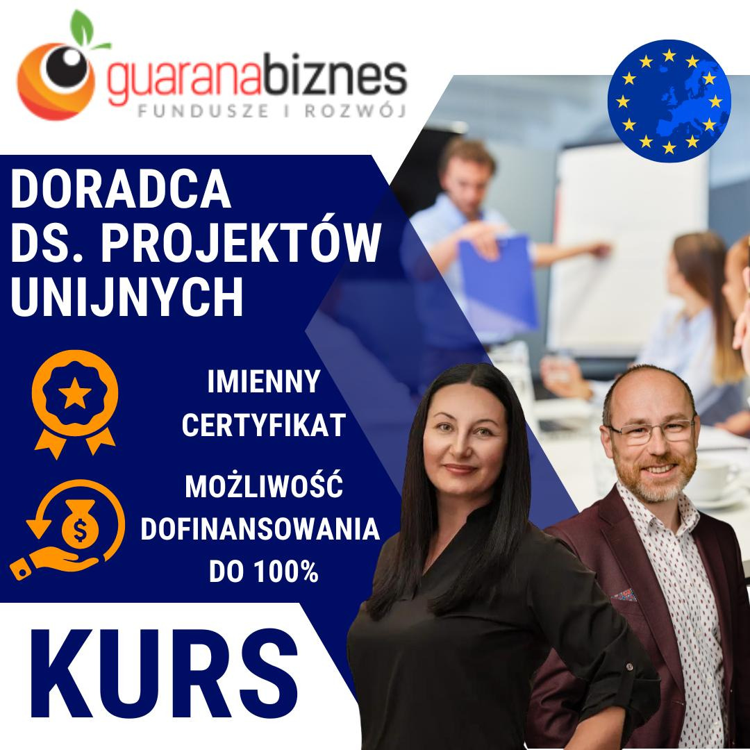 Grafika reklamowa kursu dla doradców ds. projektów unijnych z możliwością dofinansowania, z logo firmy Guarana Biznes, w tle grupa osób na szkoleniu, na pierwszym planie uśmiechnięta kobieta...
