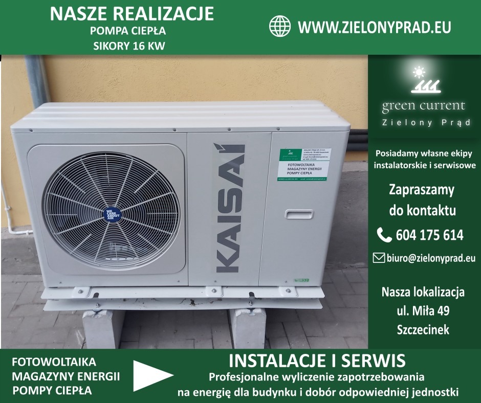 Zewnętrzna jednostka pompy ciepła Kaisai, umieszczona na betonowych podstawach, z naklejką informacyjną o fotowoltaice i magazynach energii, prezentowana jako realizacja firmy Zielony Prąd z danymi...