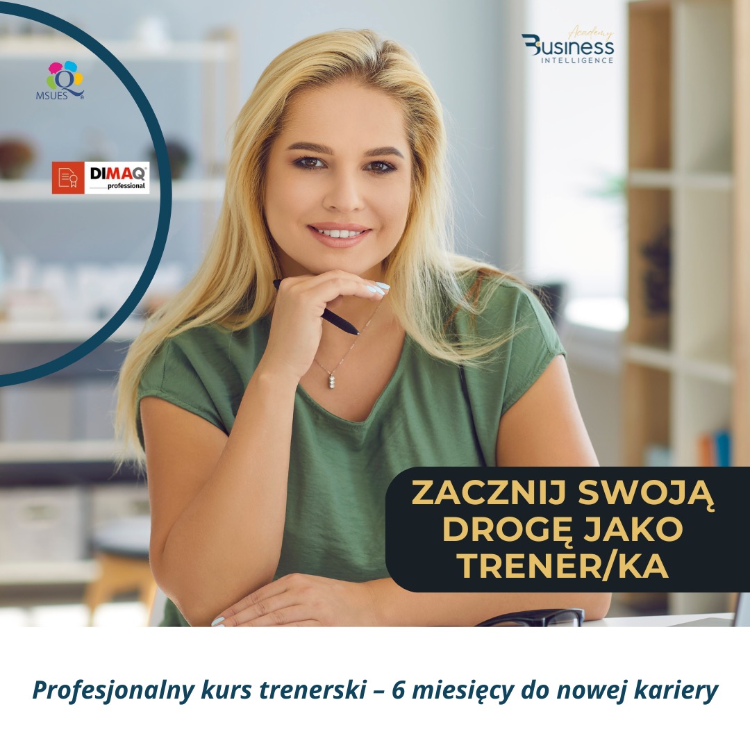 Uśmiechnięta blondynka z długopisem, promująca kurs trenerski. Widoczne logotypy MSUES i Business Intelligence. Plakat informujący o profesjonalnym kursie.